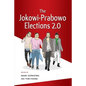 The Jokowi-Prabowo Elections 2.0 - Paperback