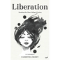 Liberation: Breaking the Glass Ceiling of Society - Paperback