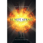 Be Not Afraid to Follow the Footprints from Heaven - Paperback