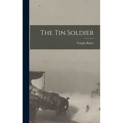 The Tin Soldier - Hardcover