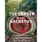 The Garden de los Secretos - Hardcover