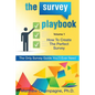 The Survey Playbook: Volume 1: How to create the perfect survey - Paperback