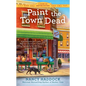 Paint the Town Dead - Mass Market Paperbound