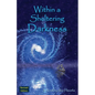 Within a Sheltering Darkness - Paperback