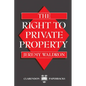 The Right to Private Property - Paperback