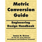 Metric Conversion Guide: Engineering Design Handbook - Paperback