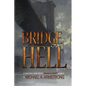 Bridge Over Hell - Paperback