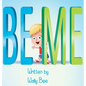 Be Me - Hardcover