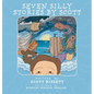 Seven Silly Stories By Scott - Hardcover