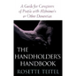The Handholder's Handbook: A Guide for Caregivers of People with Alzheimer's or Other Dementias - Paperback