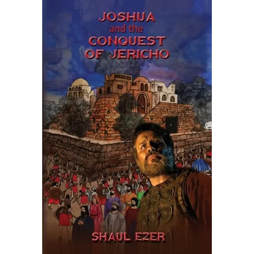 Joshua and the Conquest of Jericho - Paperback