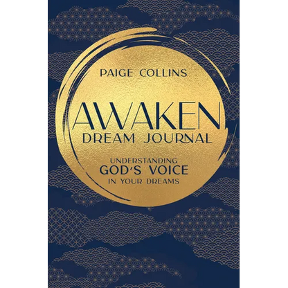 Awaken Dream Journal: Understanding God's Voice in Your Dreams - Paperback