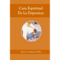 Cura Espiritual De La Depresion - Paperback