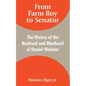 From Farm Boy to Senator: The History of the Boyhood and Manhood of Daniel Webster - Paperback