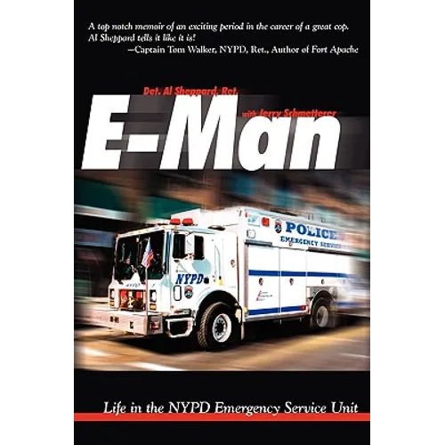 E-Man: Life in the NYPD Emergency Service Unit - Paperback