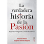 La Verdadera Historia de la Pasion - Paperback