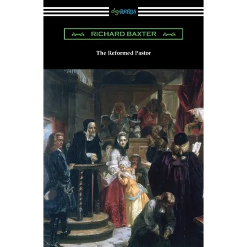 The Reformed Pastor - Paperback