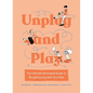 Unplug and Play: The Ultimate Illustrated Guide to Roughhousing with Your Kids - Hardcover