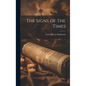 The Signs of the Times - Hardcover