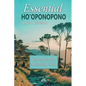 Essential Ho'oponopono: Caring for the Mind and Soul - Paperback