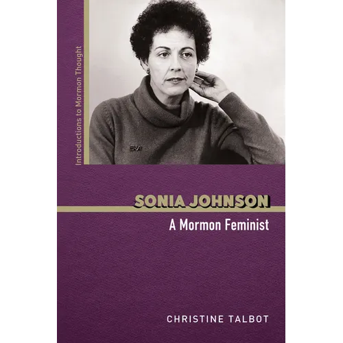 Sonia Johnson: A Mormon Feminist - Paperback