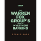 The Warren Fox Groups Guide to Investment Banking - Paperback