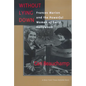 Without Lying Down: Frances Marion and the Powerful Women of Early Hollywood - Paperback