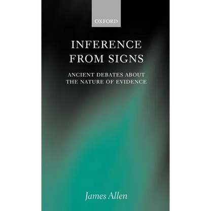Inference from Signs: Ancient Debates about the Nature of Evidence - Hardcover