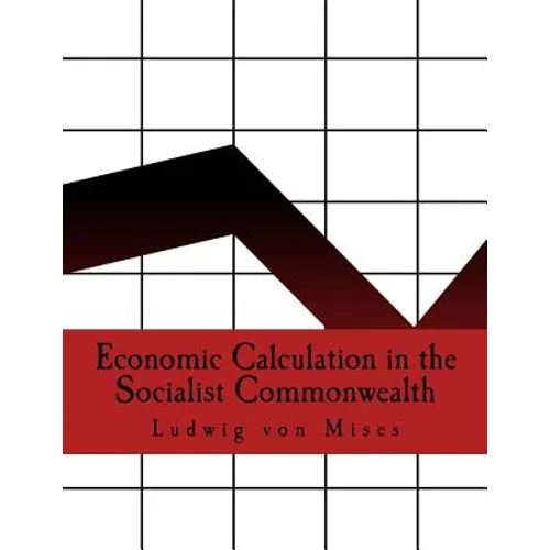 Economic Calculation in the Socialist Commonwealth (Large Print Edition) - Paperback