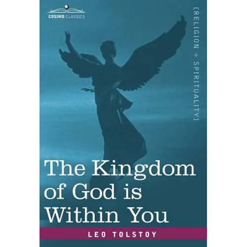 The Kingdom of God Is Within You - Hardcover