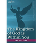 The Kingdom of God Is Within You - Hardcover