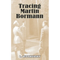 Tracing Martin Bormann - Paperback