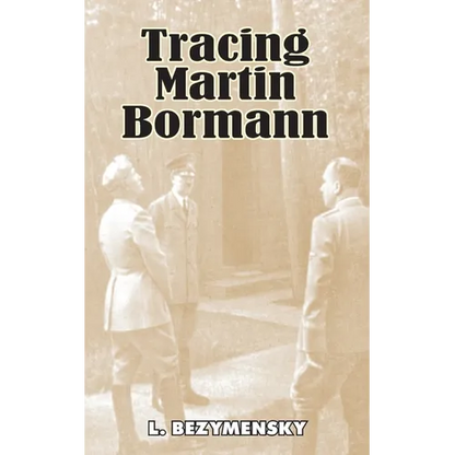 Tracing Martin Bormann - Paperback
