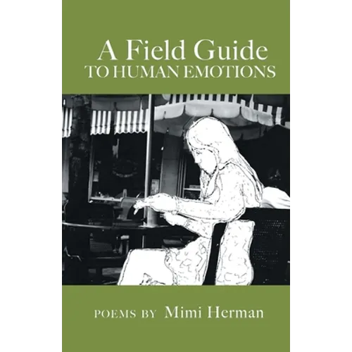 A Field Guide to Human Emotions - Paperback
