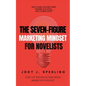 The Seven Figure Marketing Mindset For Novelists - Paperback