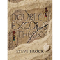 The Double Exodus Theory - Paperback