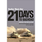 21 Days to Baghdad: General Buford Blount and the 3rd Infantry Division in the Iraq War - Hardcover