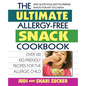 The Ultimate Allergy-Free Snack Cookbook: Delicious No-Sugar-Added Recipes for the Allergic Child - Paperback