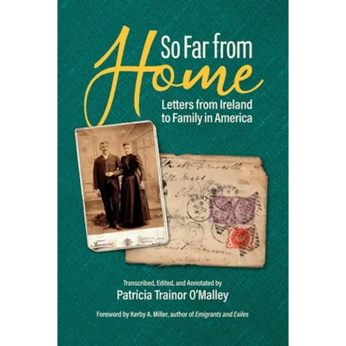 So Far From Home: Letters From Ireland to Family In America - Paperback