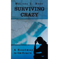 Surviving Crazy: A Roadmap to the Scars - Paperback
