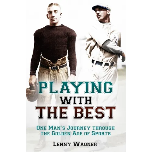 Playing with the Best: One Man's Journey Through the Golden Age of Sports - Hardcover