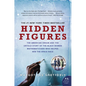 Hidden Figures: The American Dream and the Untold Story of the Black Women Mathematicians Who Helped Win the Space Race - Paperback