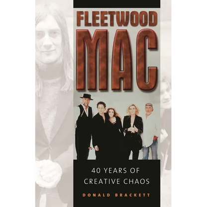 Fleetwood Mac: 40 Years of Creative Chaos - Hardcover
