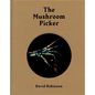 David Robinson: The Mushroom Picker - Hardcover