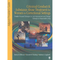 Criminal Conduct and Substance Abuse Treatment for Women in Correctional Settings: Adjunct Provider's Guide: Female-Focused Strategies for Self-Improv - Paperback