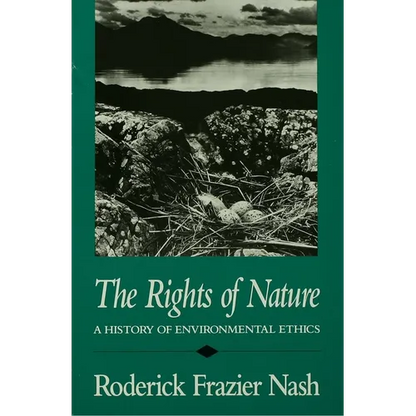 Rights of Nature Rights of Nature Rights of Nature: A History of Environmental Ethics a History of Environmental Ethics a History of Environmental Eth - Paperback