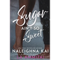 Sugar Ain't So Sweet - Paperback