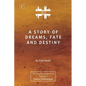 A Story of Dreams, Fate and Destiny [Zurich Lecture Series Edition] - Paperback
