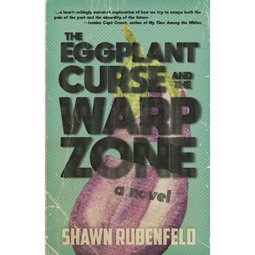 The Eggplant Curse and the Warp Zone - Paperback