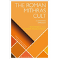 The Roman Mithras Cult: A Cognitive Approach - Paperback